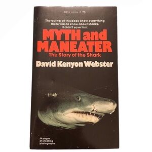 Myth and Maneater Story of the Shark David Kenyon Webster First Print 1975 PB